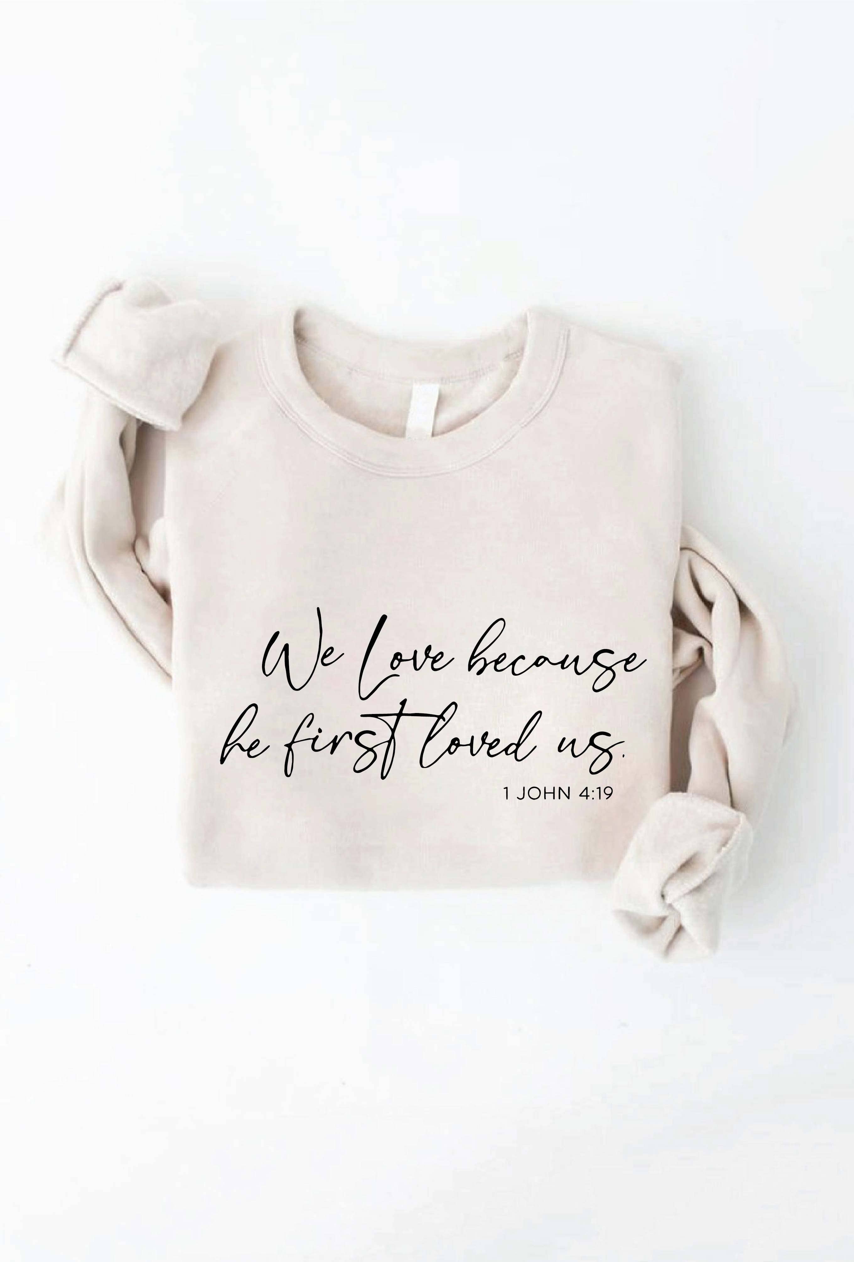 We Love Because  Graphic Sweatshirt T-Shirts, Hoodie | PodTeesHub.com