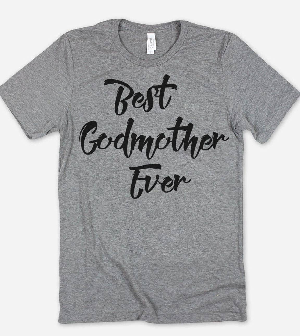 Best Godmother Ever - Fun Silly Gift Fun Godmother T-Shirt Hoodie, Sweatshirt | PodTeesHub.com