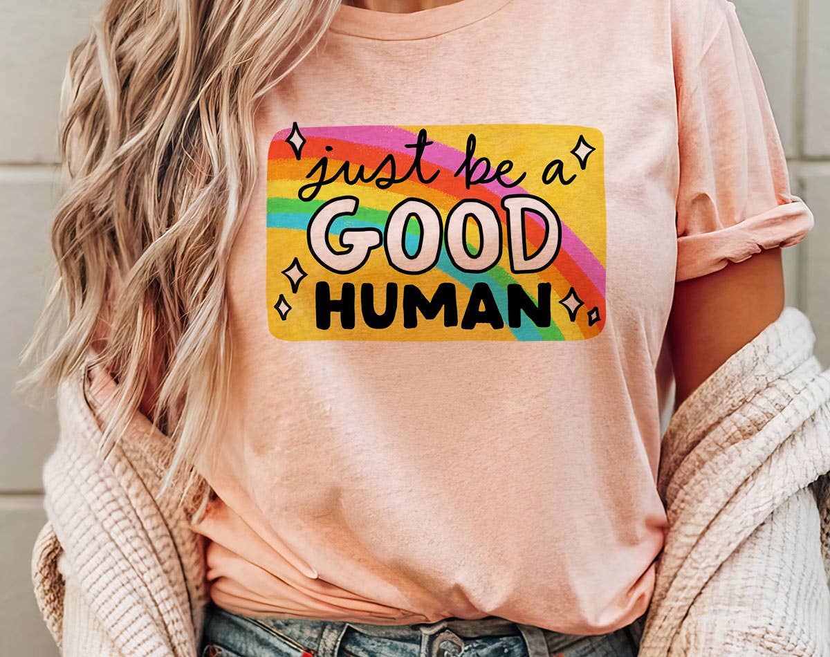 Just Be A Good Human 2025 -  Equality Pride Graphic T-Shirt Hoodie, Sweatshirt | PodTeesHub.com