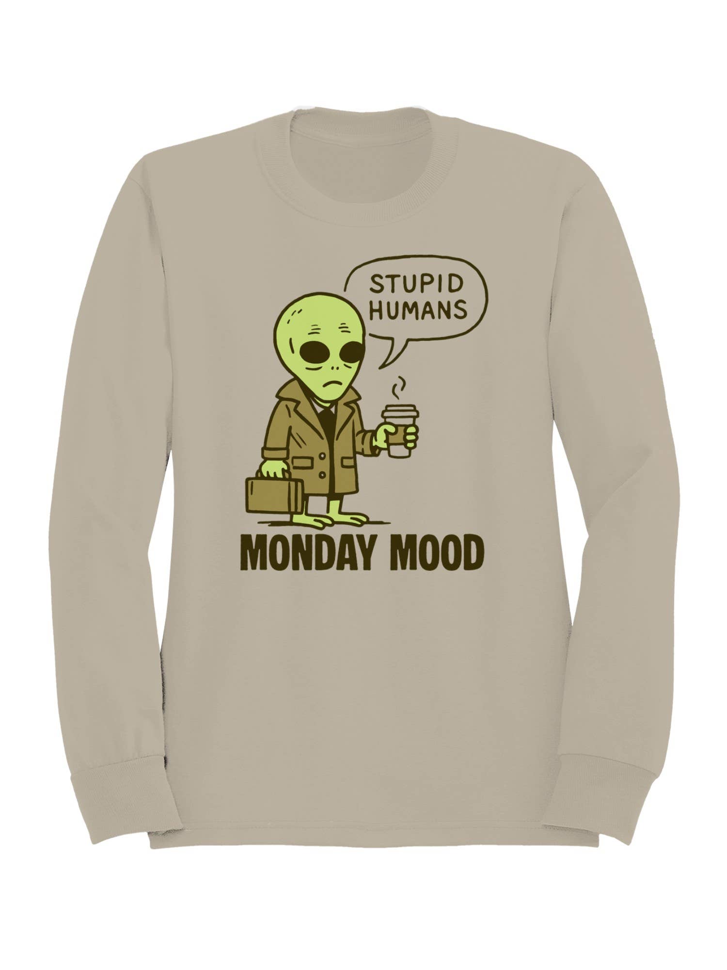 Alien's Monday Mood Humor Design Men's Sweatshirt T-Shirts, Hoodie | PodTeesHub.com