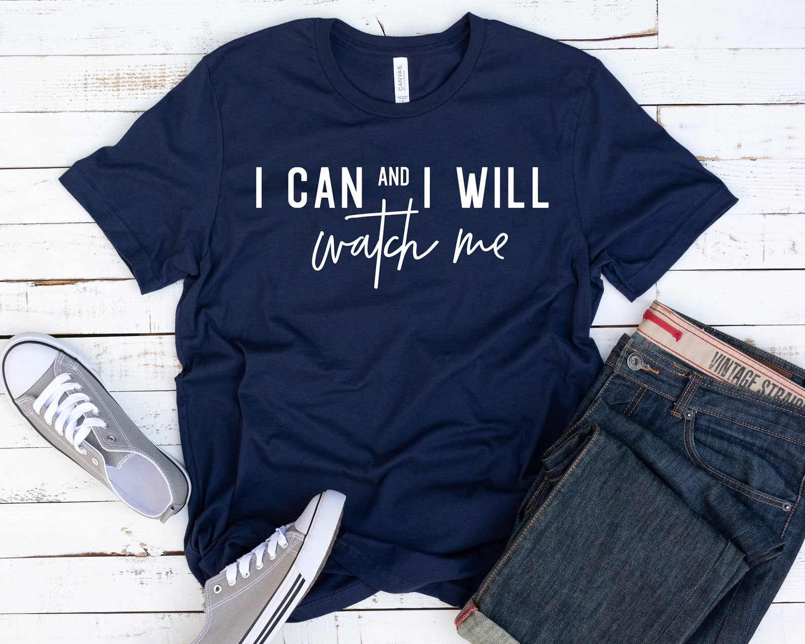 I Can and I Will Watch Me T-Shirt Hoodie, Sweatshirt | PodTeesHub.com