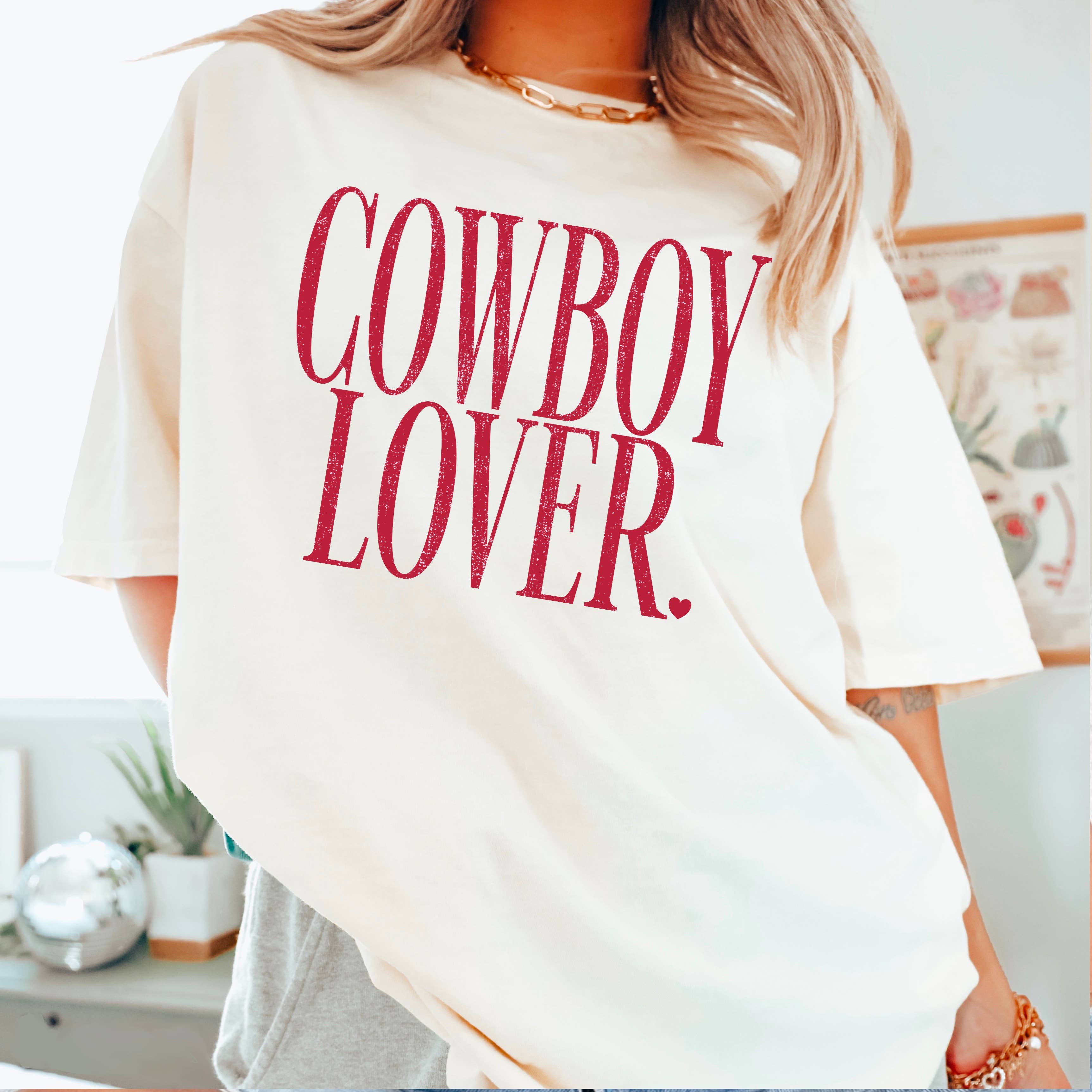 Cowboy Lover  Valentine’S Day Shirt | Comfort Colors Hoodie, Sweatshirt | PodTeesHub.com
