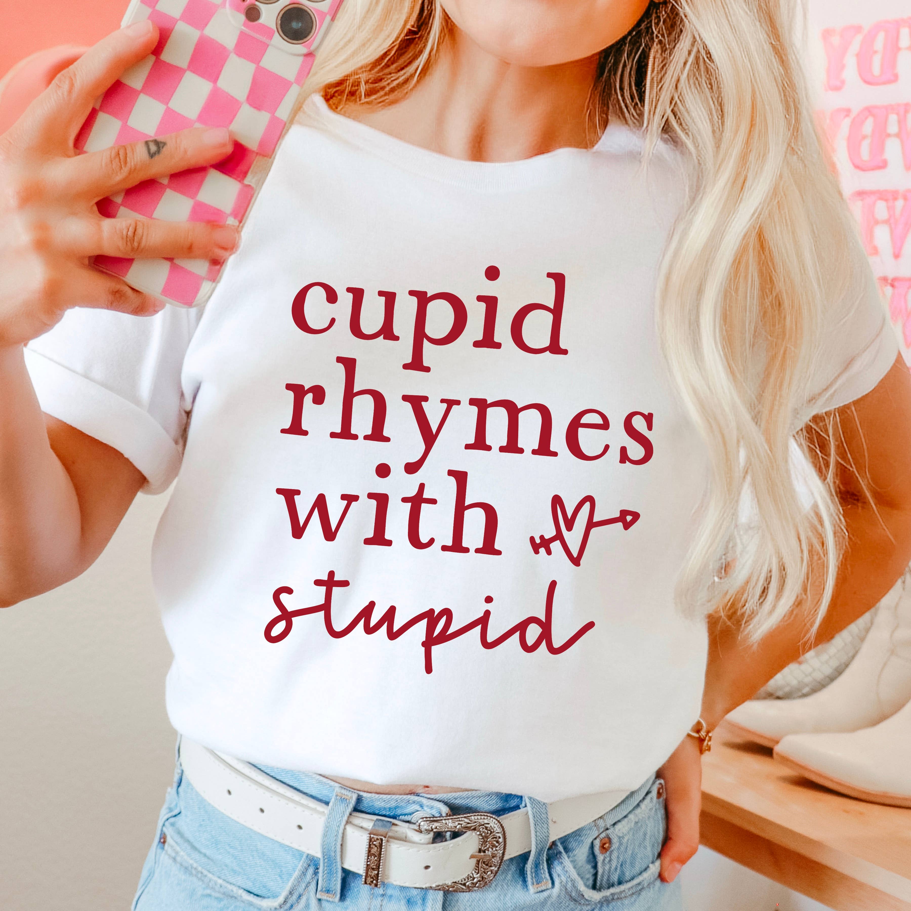 Cupid Rhymes with Stupid Valentines Graphic Shirt | Gildan Hoodie, Sweatshirt | PodTeesHub.com