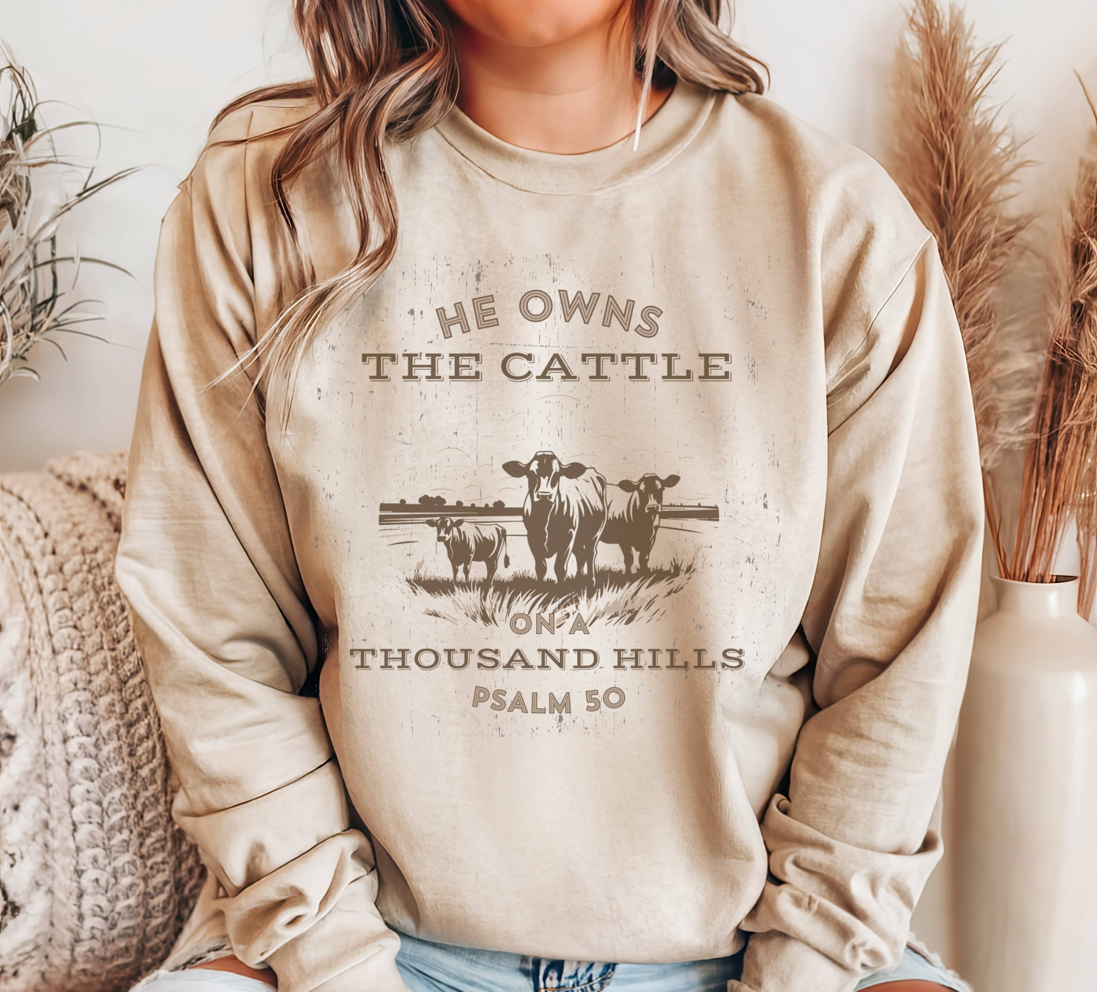He Owns the Cattle Herd Crew Neck Sweatshirt T-Shirts, Hoodie | PodTeesHub.com