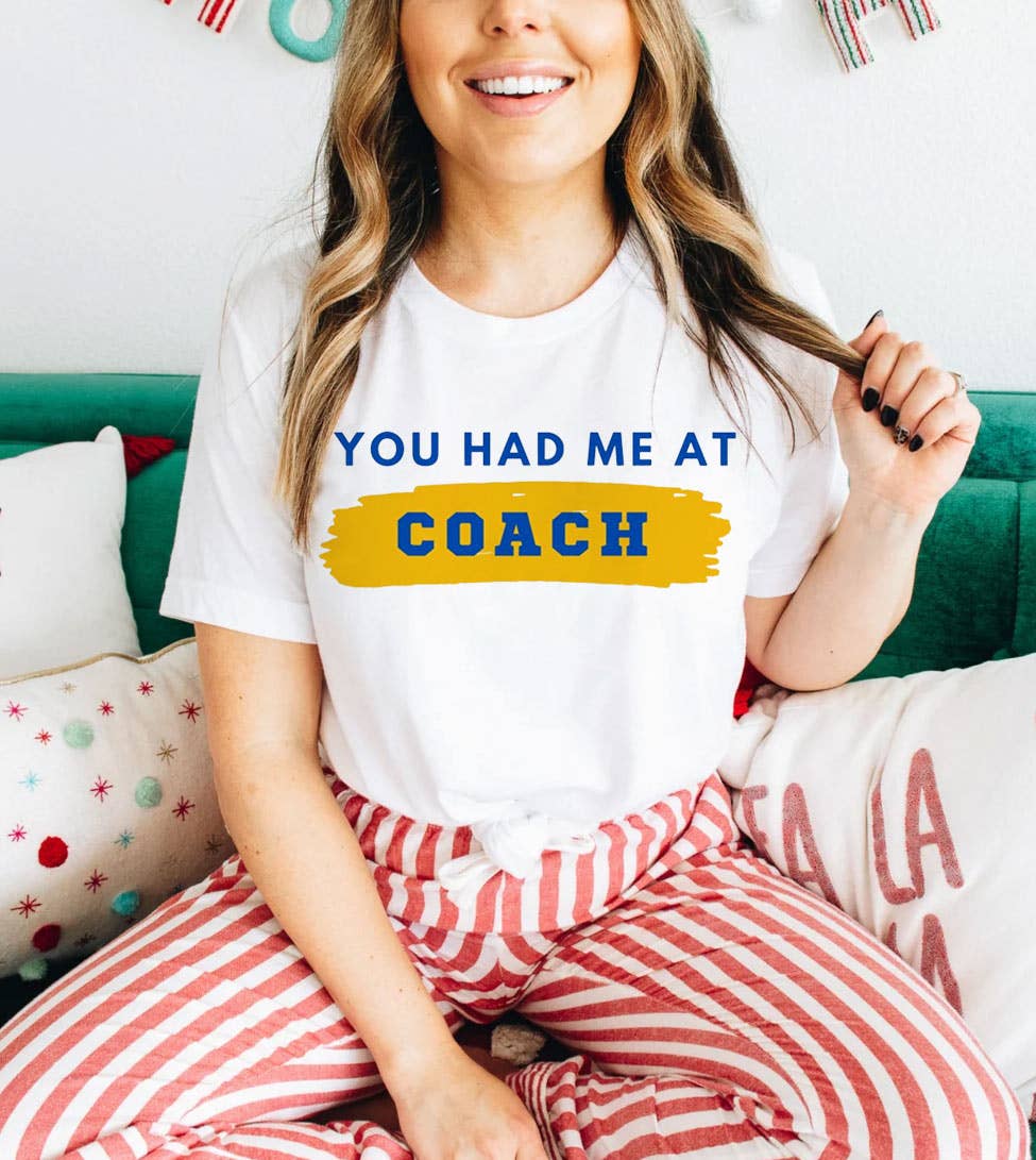 You Had Me At Coach - Funny Ted Lasso Tv Show Soccer T-Shirt Hoodie, Sweatshirt | PodTeesHub.com