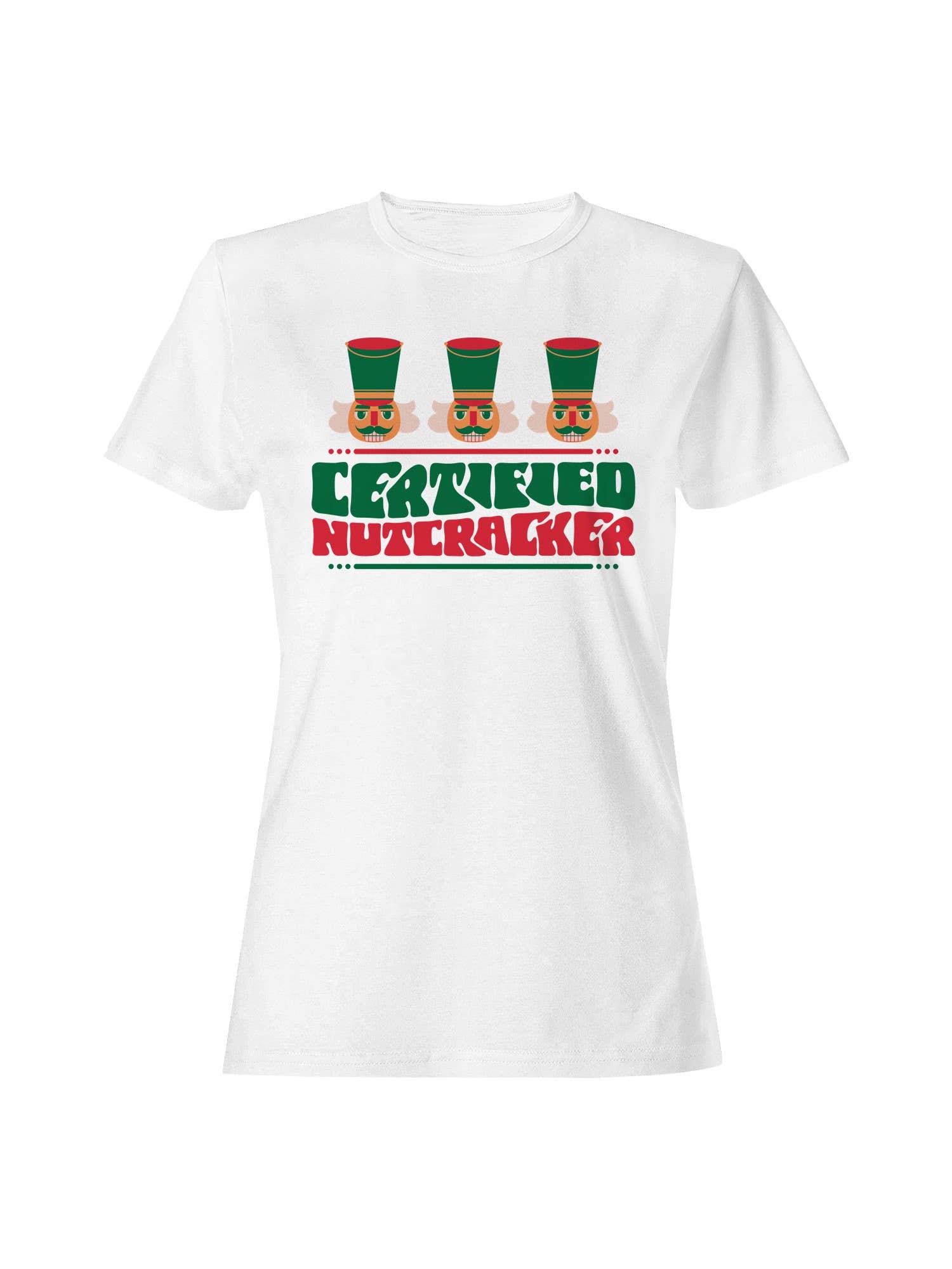 Certified Nutcracker Holiday Design Women's T-Shirt Hoodie, Sweatshirt | PodTeesHub.com