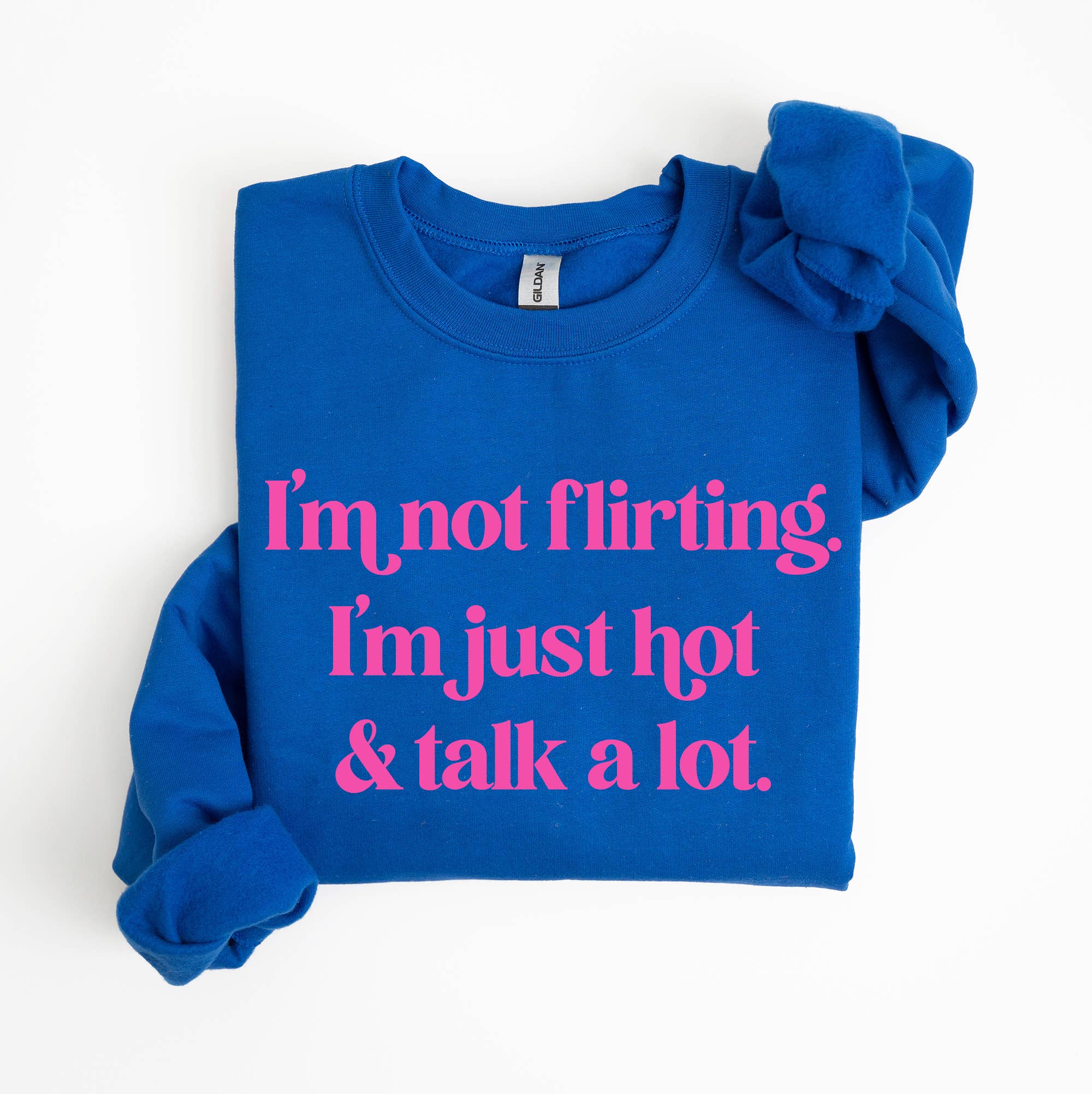 I'm Not Flirting I'm Just Hot Crewneck Sweatshirt, Funny T-Shirts, Hoodie | PodTeesHub.com