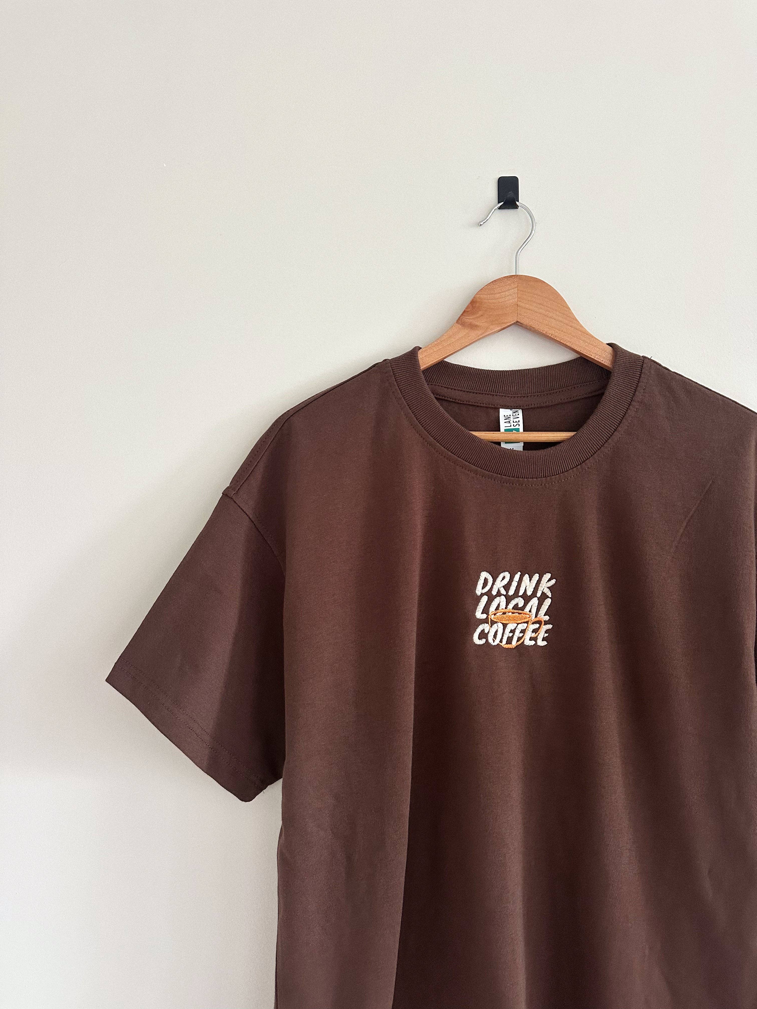 Drink Local Coffee T-Shirt - Chocolate Brown Hoodie, Sweatshirt | PodTeesHub.com