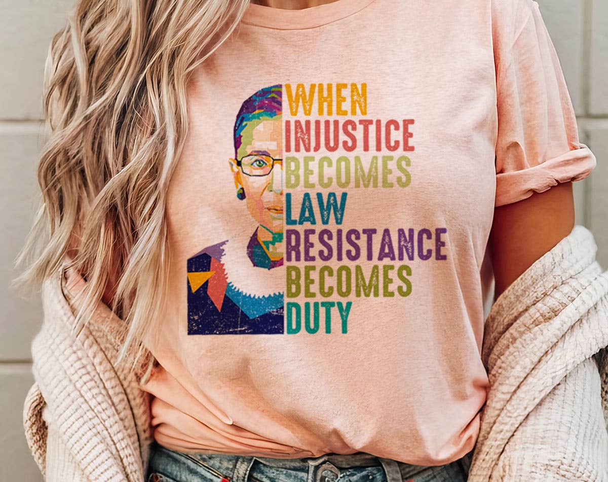 When Injustice Becomes Law - Political Rbg T-Shirt Hoodie, Sweatshirt | PodTeesHub.com