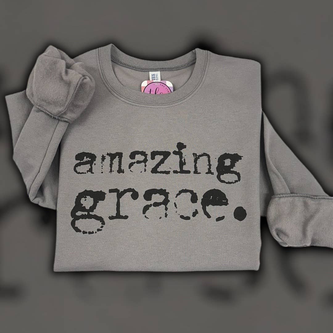 Amazing Grace Sweatshirt T-Shirts, Hoodie | PodTeesHub.com