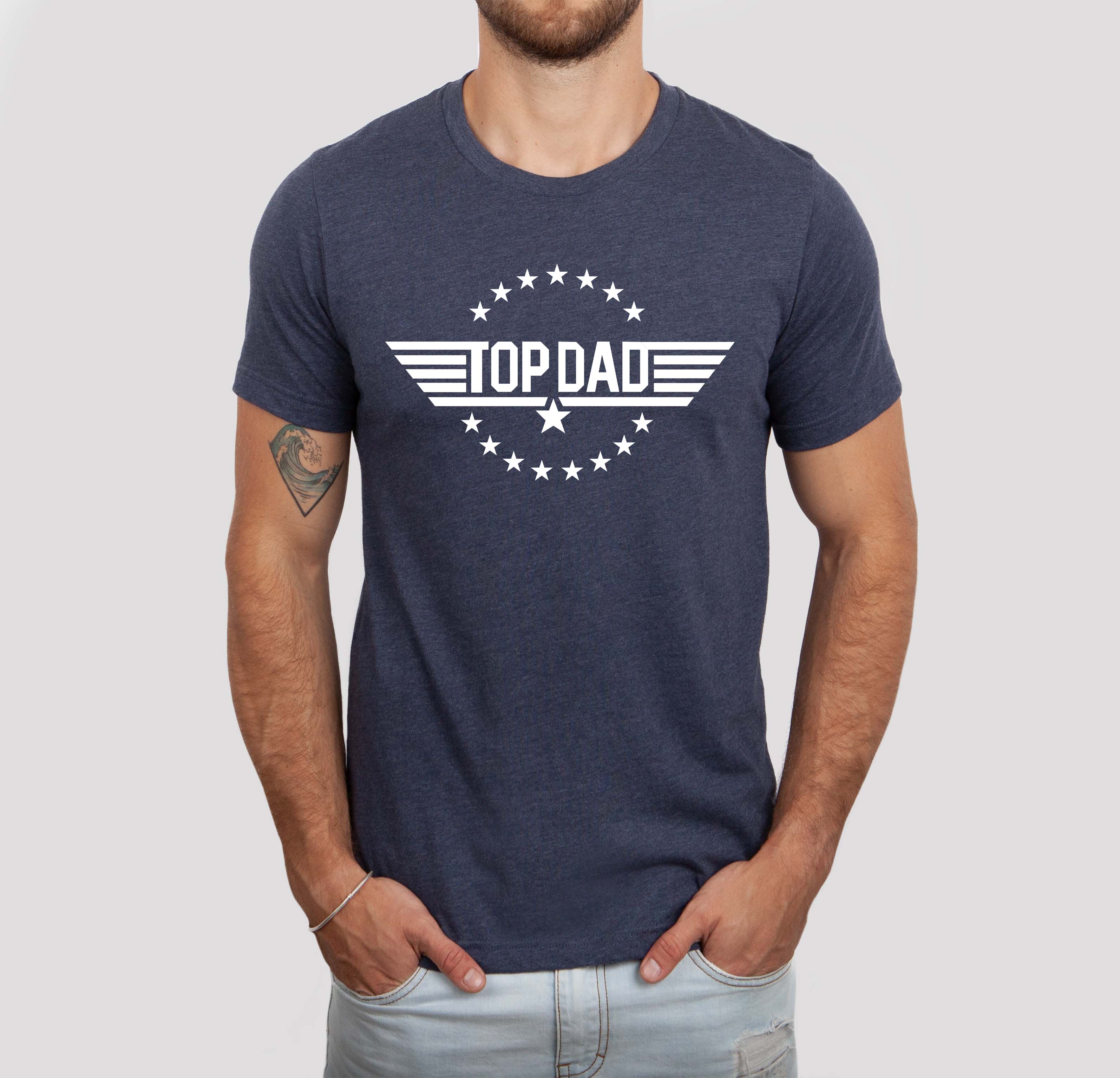 Top Dad Men's Shirt, Father's Day Tee, Funny Dad Shirt Hoodie, Sweatshirt | PodTeesHub.com