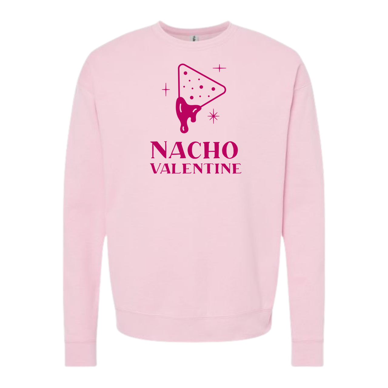 Nacho Valentine Crewneck Valentines Sweatshirt T-Shirts, Hoodie | PodTeesHub.com