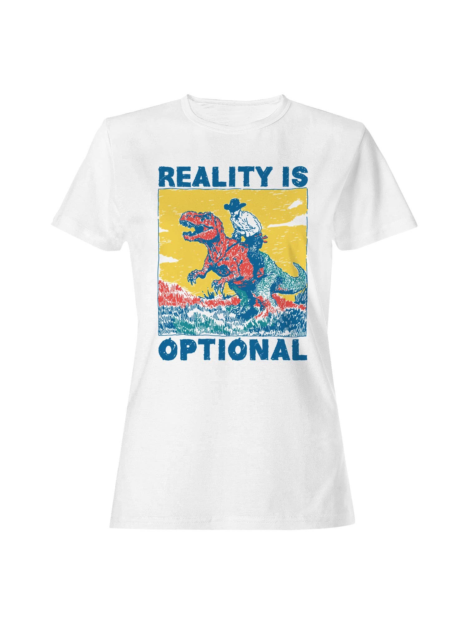 Reality Is Optional Dinosaur Cowboy Women's T-Shirt Hoodie, Sweatshirt | PodTeesHub.com