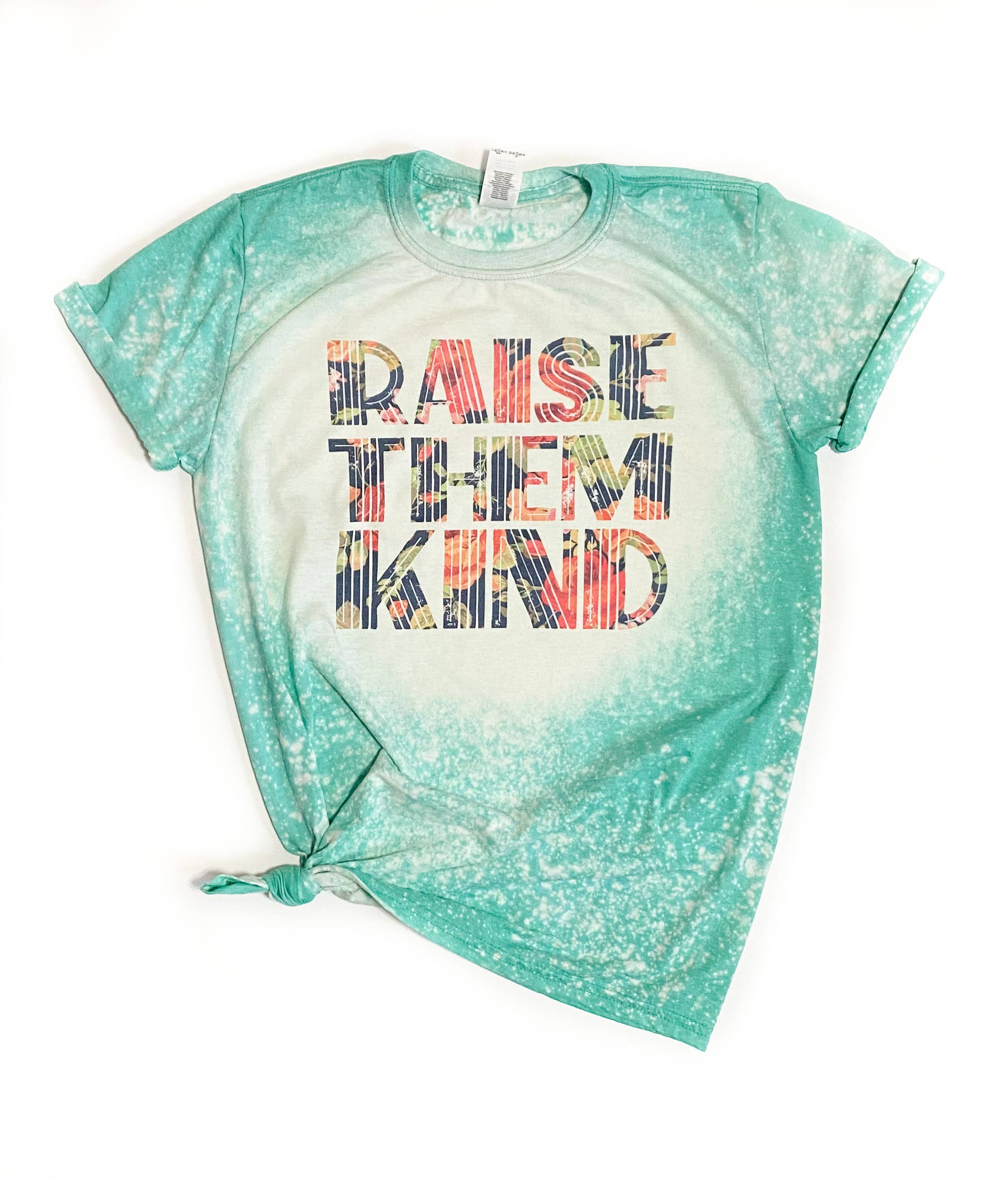 Raise Them Kind Bleached Tee Hoodie, Sweatshirt | PodTeesHub.com