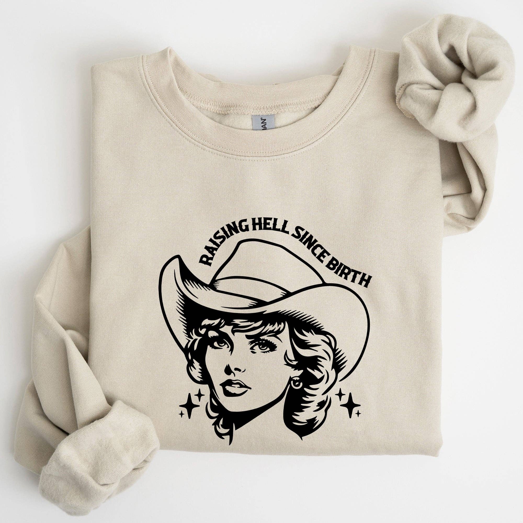 Raising Hell Since Birth, Cowgirl, Cowgirl, Sassy Sweatshirt T-Shirts, Hoodie | PodTeesHub.com