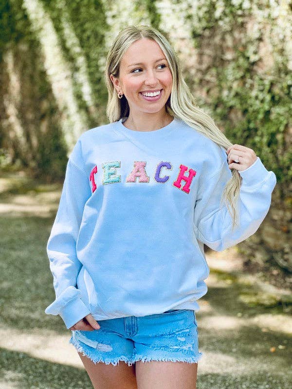 Teach Multi Color Chenille Patch Sweatshirt T-Shirts, Hoodie | PodTeesHub.com