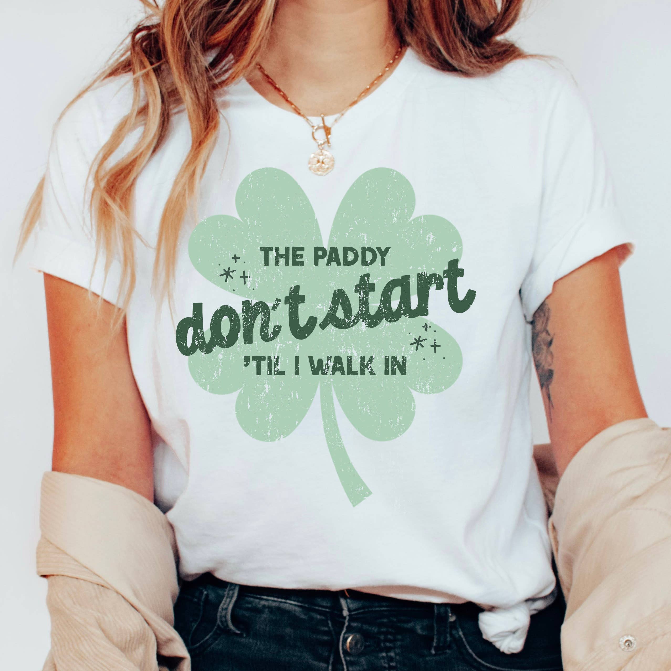 The Paddy Don't Start St. Patricks' Day Shirt, St Patrick Hoodie, Sweatshirt | PodTeesHub.com