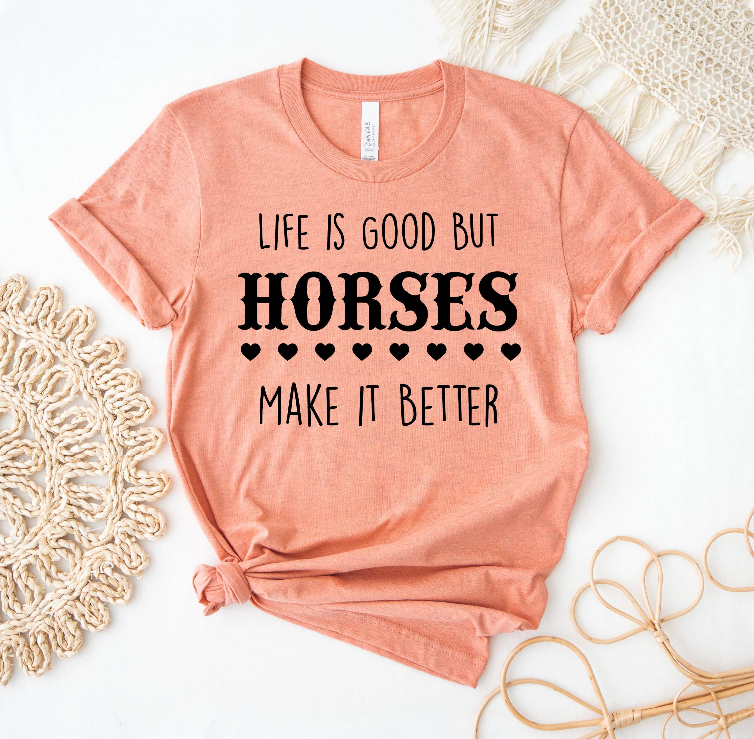 Life Is Good But Horses Make It Better T-Shirt Hoodie, Sweatshirt | PodTeesHub.com