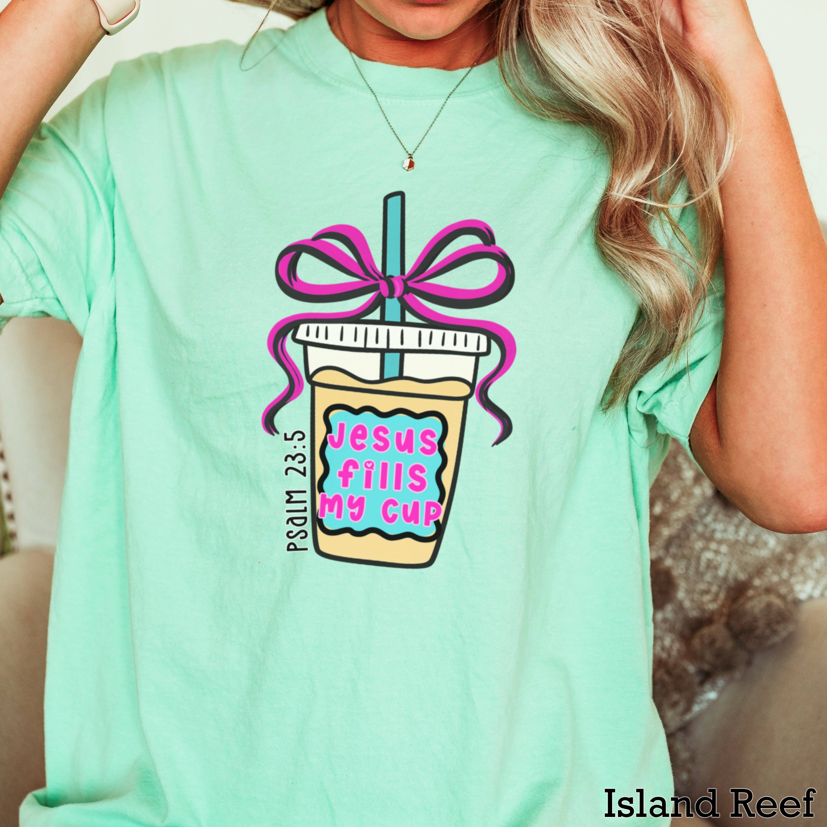 Jesus Fills My Cup Christian T-Shirt | Comfort Color Hoodie, Sweatshirt | PodTeesHub.com