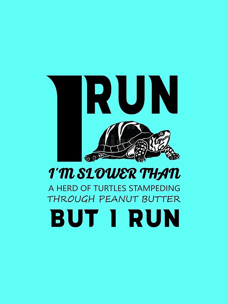 But I Run Turtles by Clothesify
