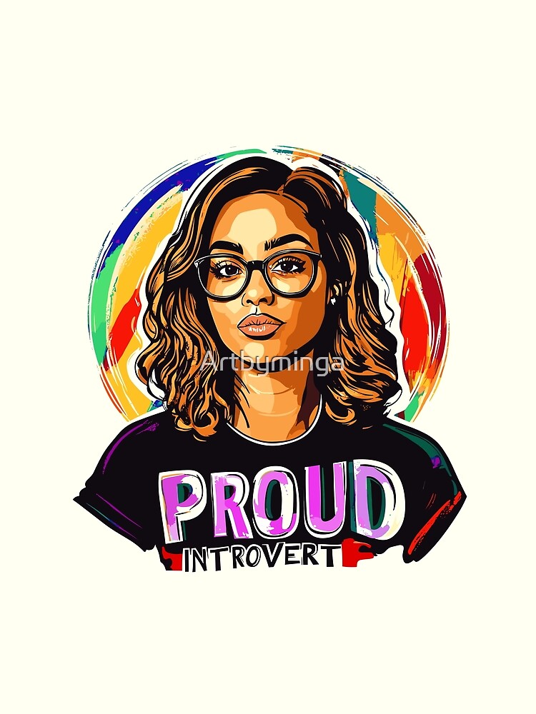 Colorful "Proud Introvert" Graphic design by Artbyminga