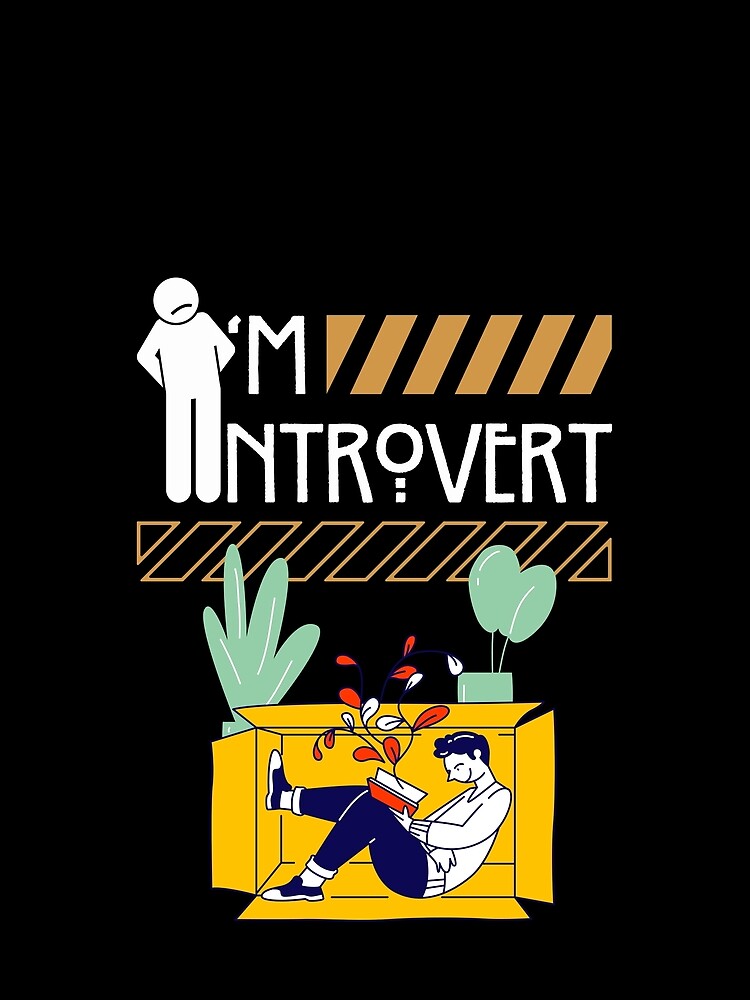 I'm Introvert - Character quote design by TheArtistOf2022