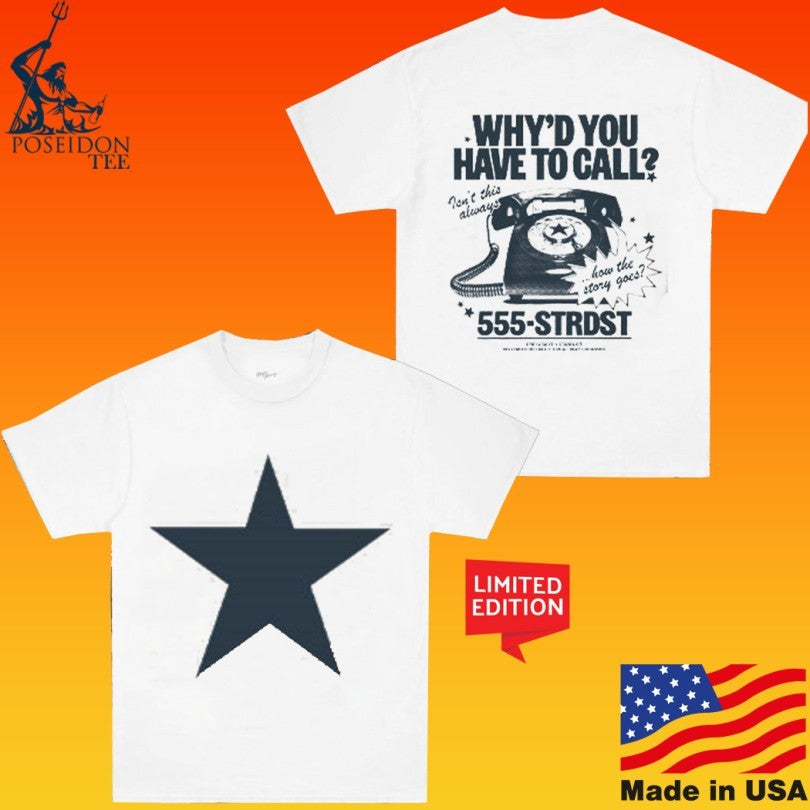 Freya Skye Why’d You Have To Call Isn’t This Always 555-strdst T-shirt