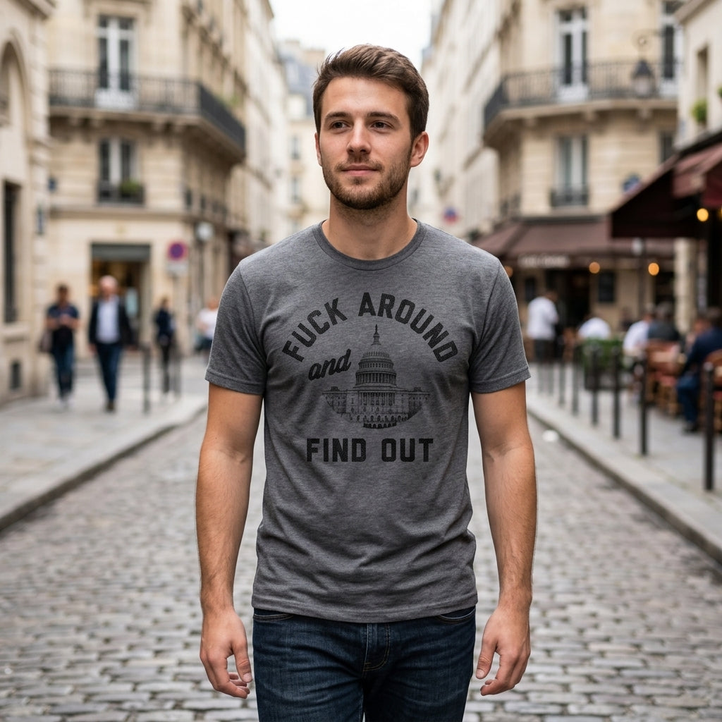 Fuck Around And Find Out Capitol Men's T Shirt