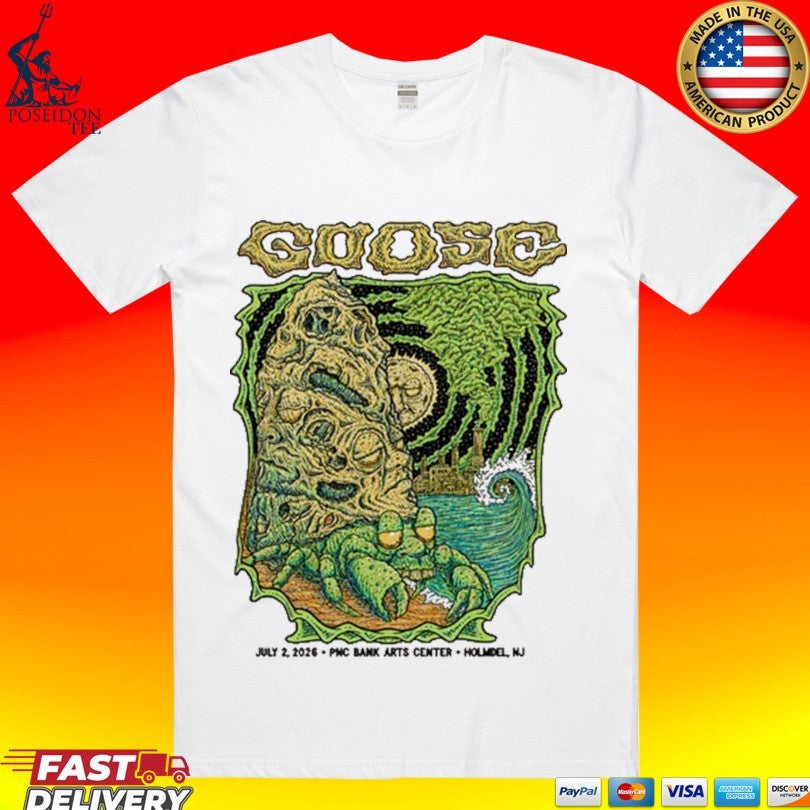 Goose The Band At Pnc Bank Arts Center In Homdel Nj On July 2 2026 T-shirt