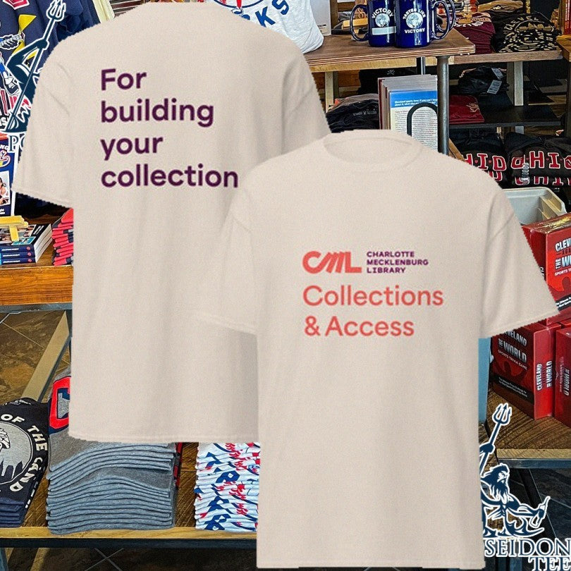 Cml Charlotte Mecklenburg Library Collections And Access For Building Your Collection T-shirt