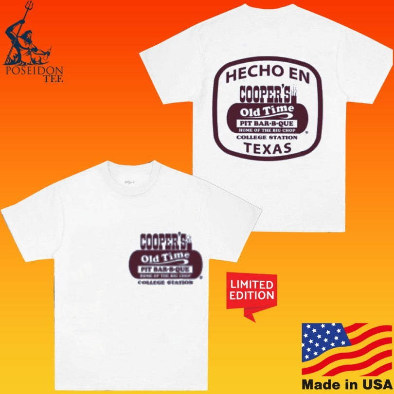 Hecho En Cooper’s Old Time Pit Bar-b-que Home Of The Big Chop College Station Texas T-shirt
