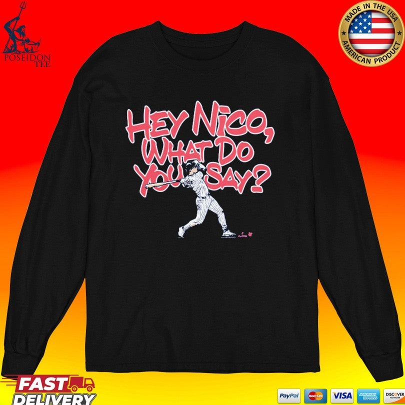 Hey Nico Hoerner What Do You Say T-shirt