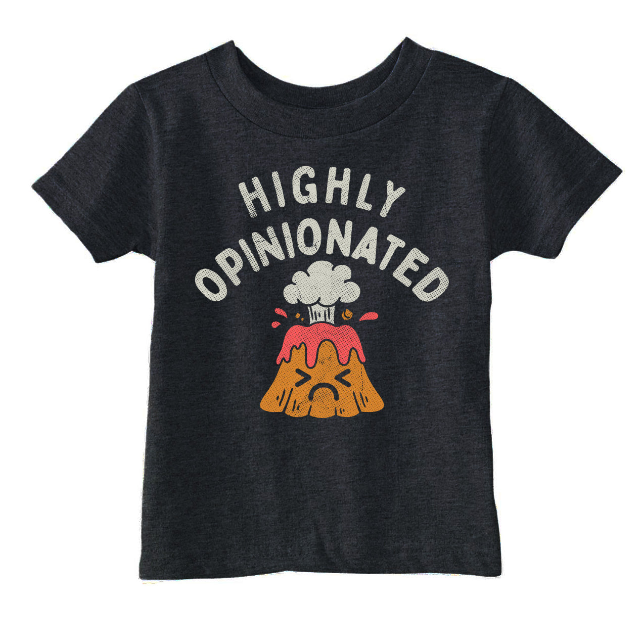 Highly Opinionated Toddler T Shirt