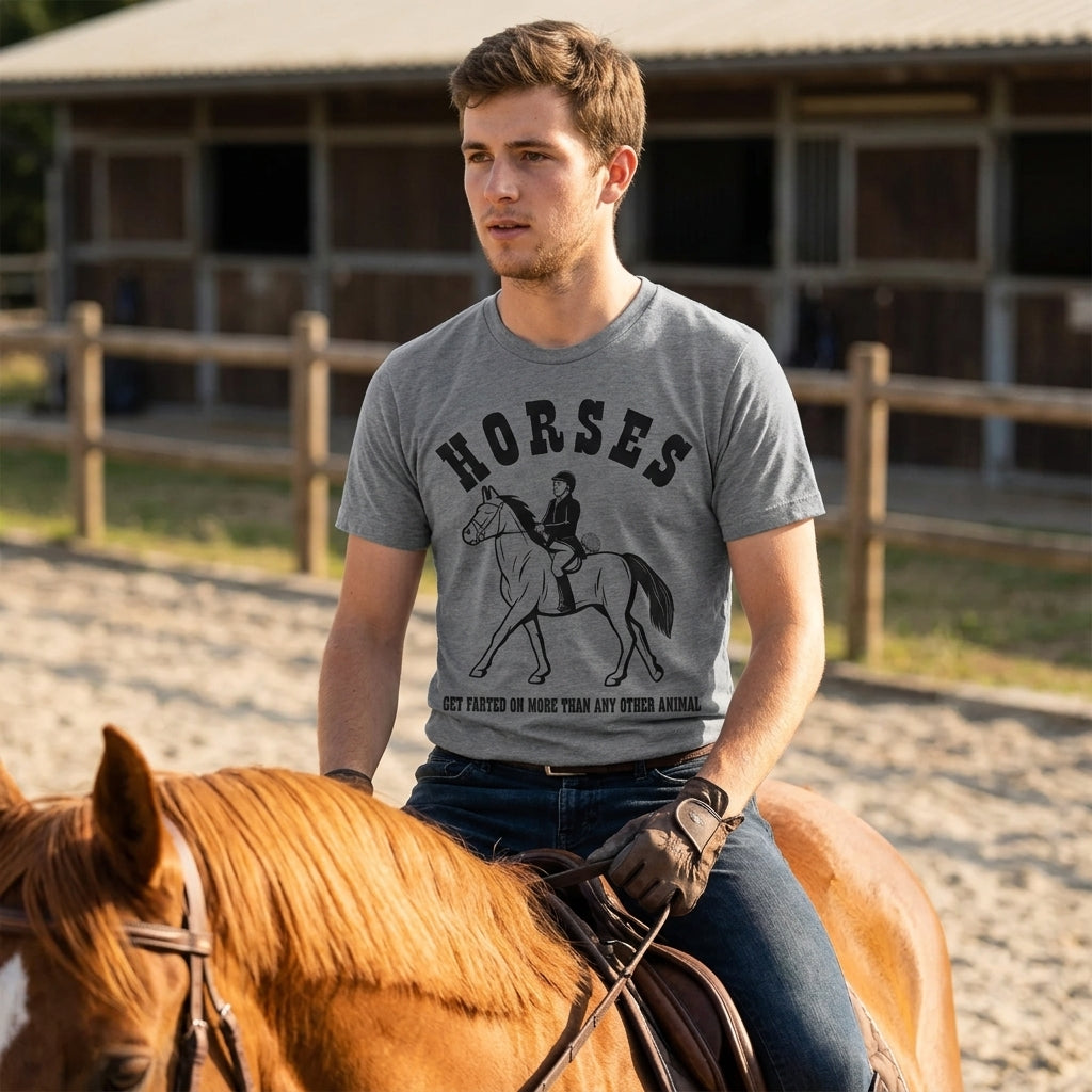 Horses Get Farted On More Than Any Animal Men's T Shirt