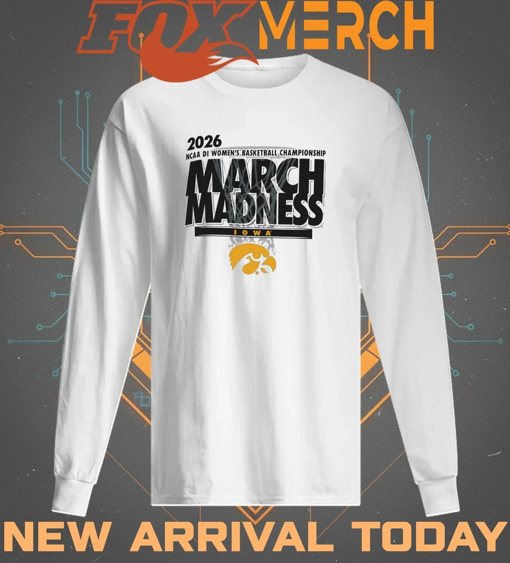 Iowa Hawkeyes 2026 NCAA DI Women’s Basketball Championship March Madness t-shirt