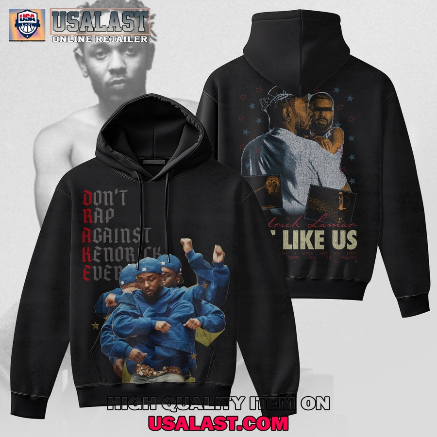 Kendrick Lamar Don’t Rap Against Kendrick Ever Hoodie, T-Shirt, Sweatshirt
