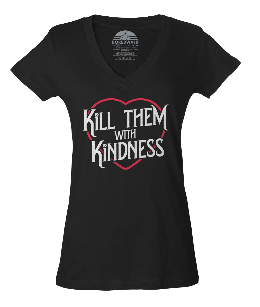 Women's Kill Them With Kindness Vneck T-Shirt