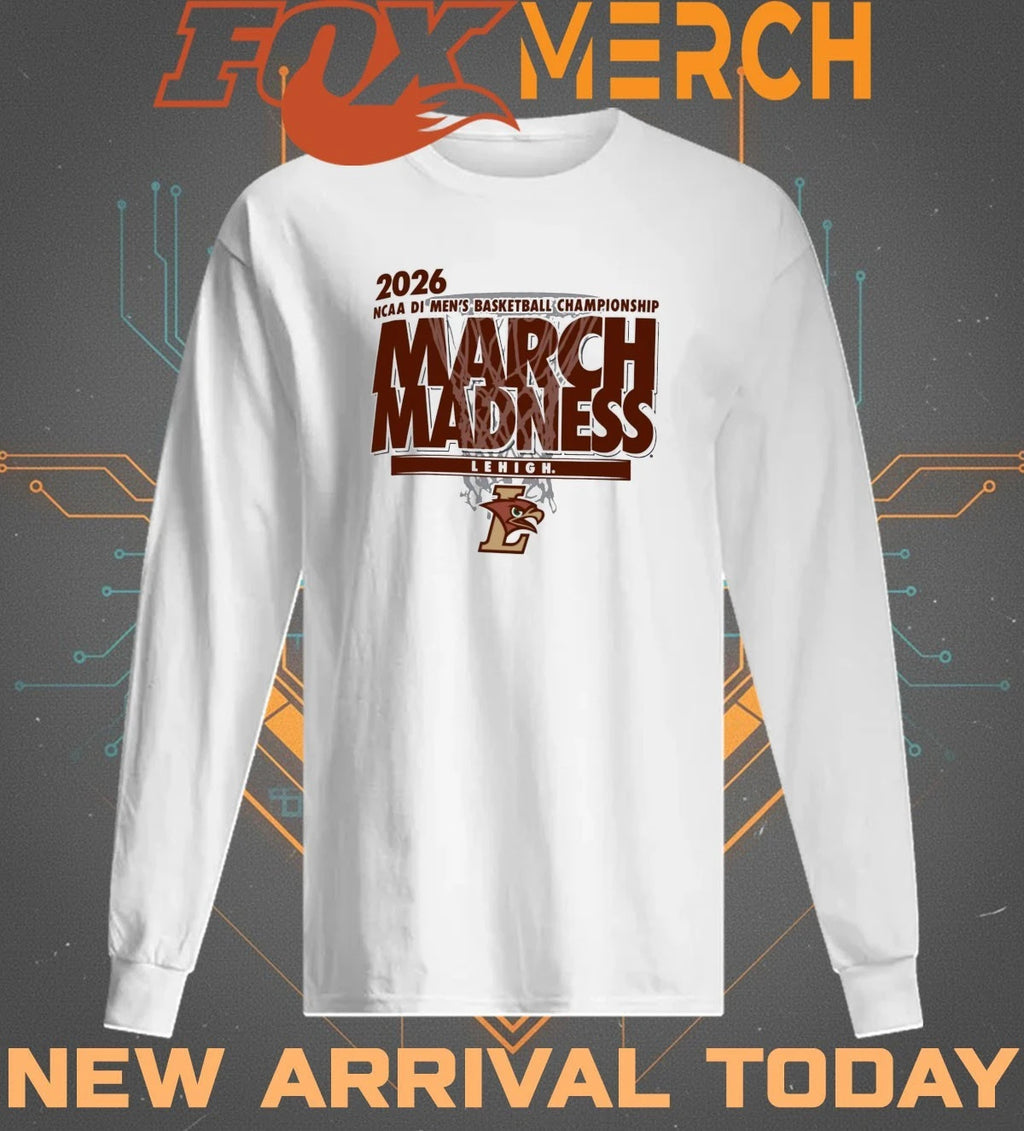 Lehigh Mountain Hawks 2026 NCAA DI Men’s Basketball Championship March Madness t-shirt