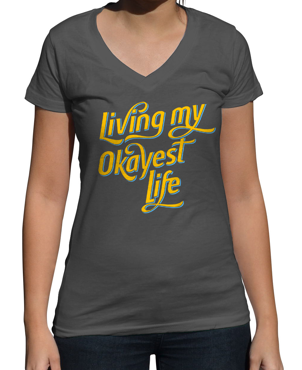 Women's Living My Okayest Life Vneck T-Shirt