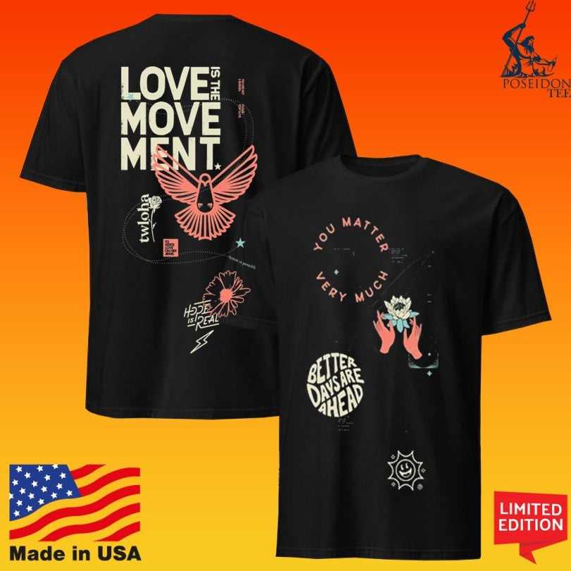 Love Is The Movement Test Prints T-shirt