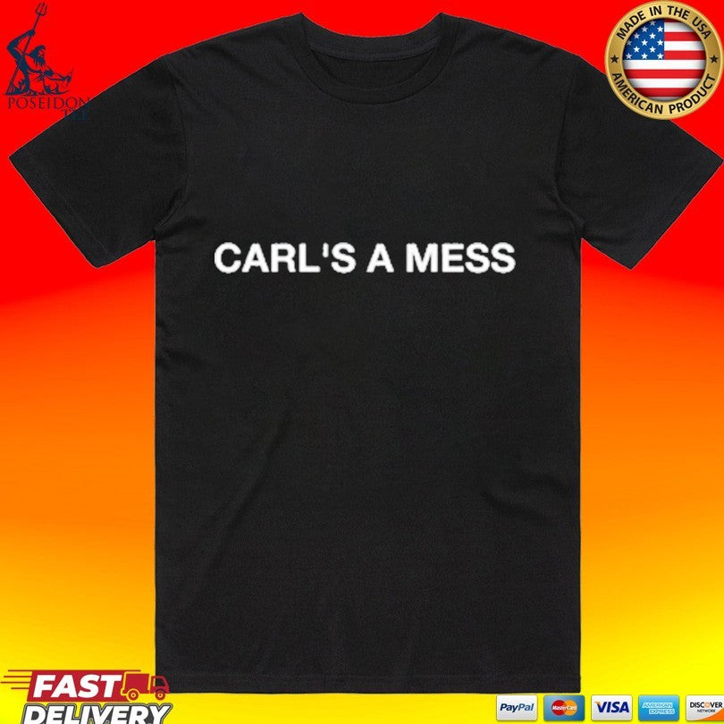 Loverboy Carl’s A Mess T-shirt