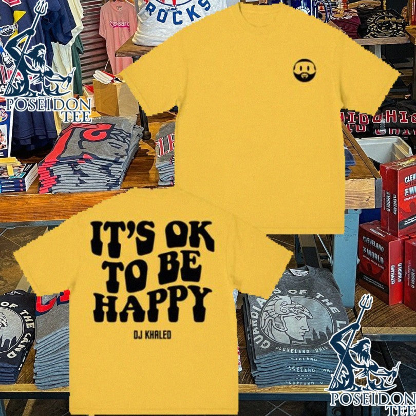 We The Best It’s Ok To Be Happy Gold Face T-shirt