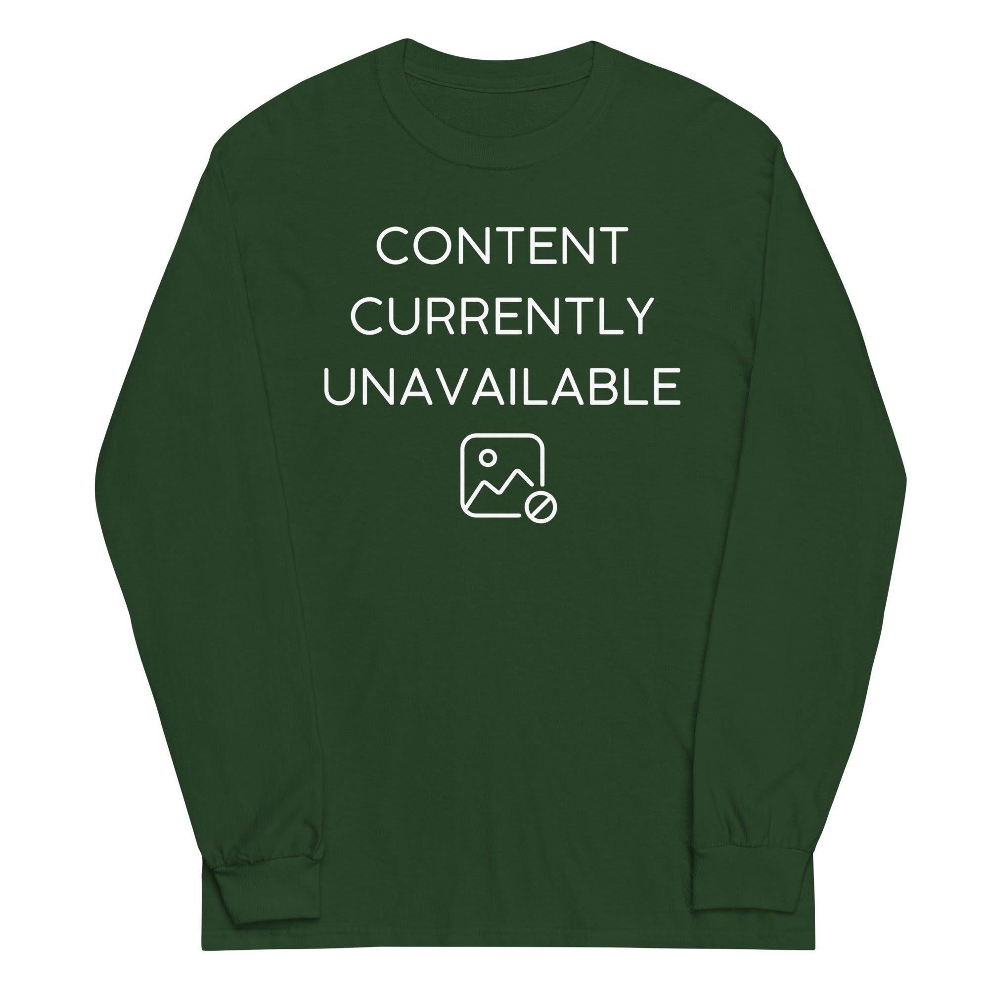 Content Currently Unavailable Unisex Long Sleeve Tee