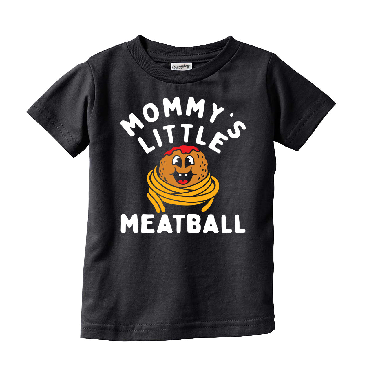 Mommys Little Meatball Toddler T Shirt