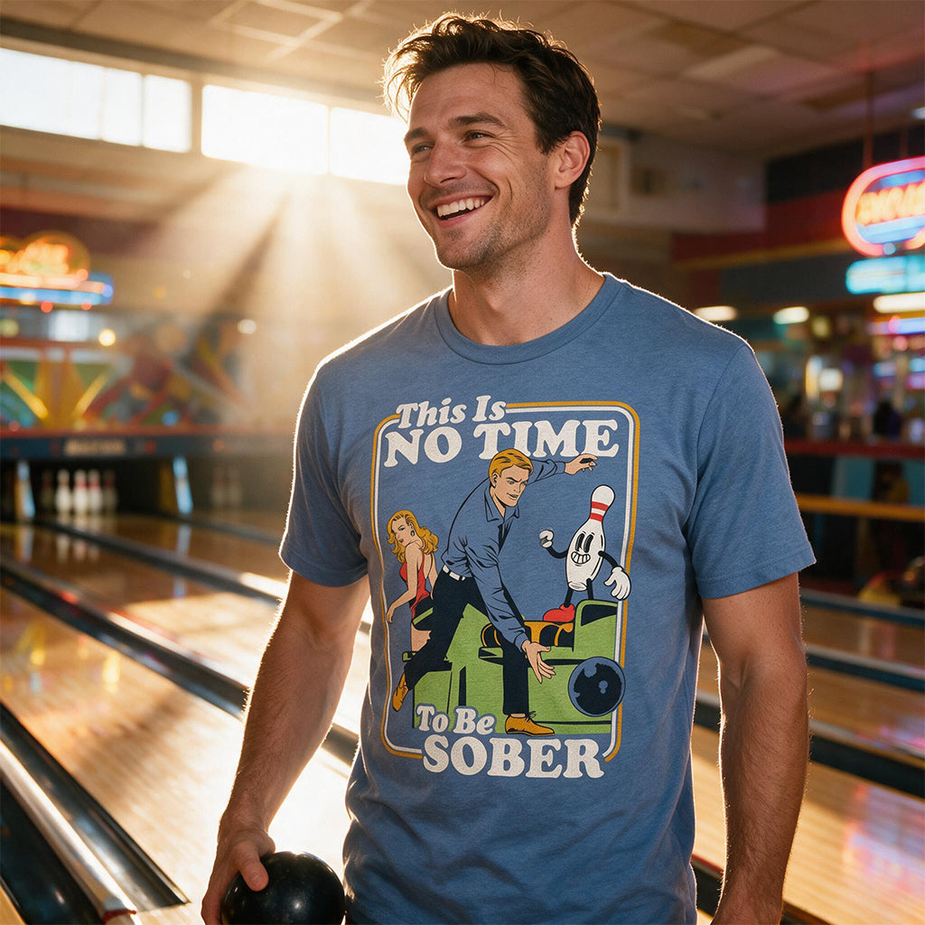 This Is No Time To Be Sober Bowling Men's T Shirt