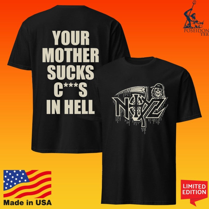 Noyz Narcos Your Mother Sucks Cocks In Hell Mdfk T-shirt