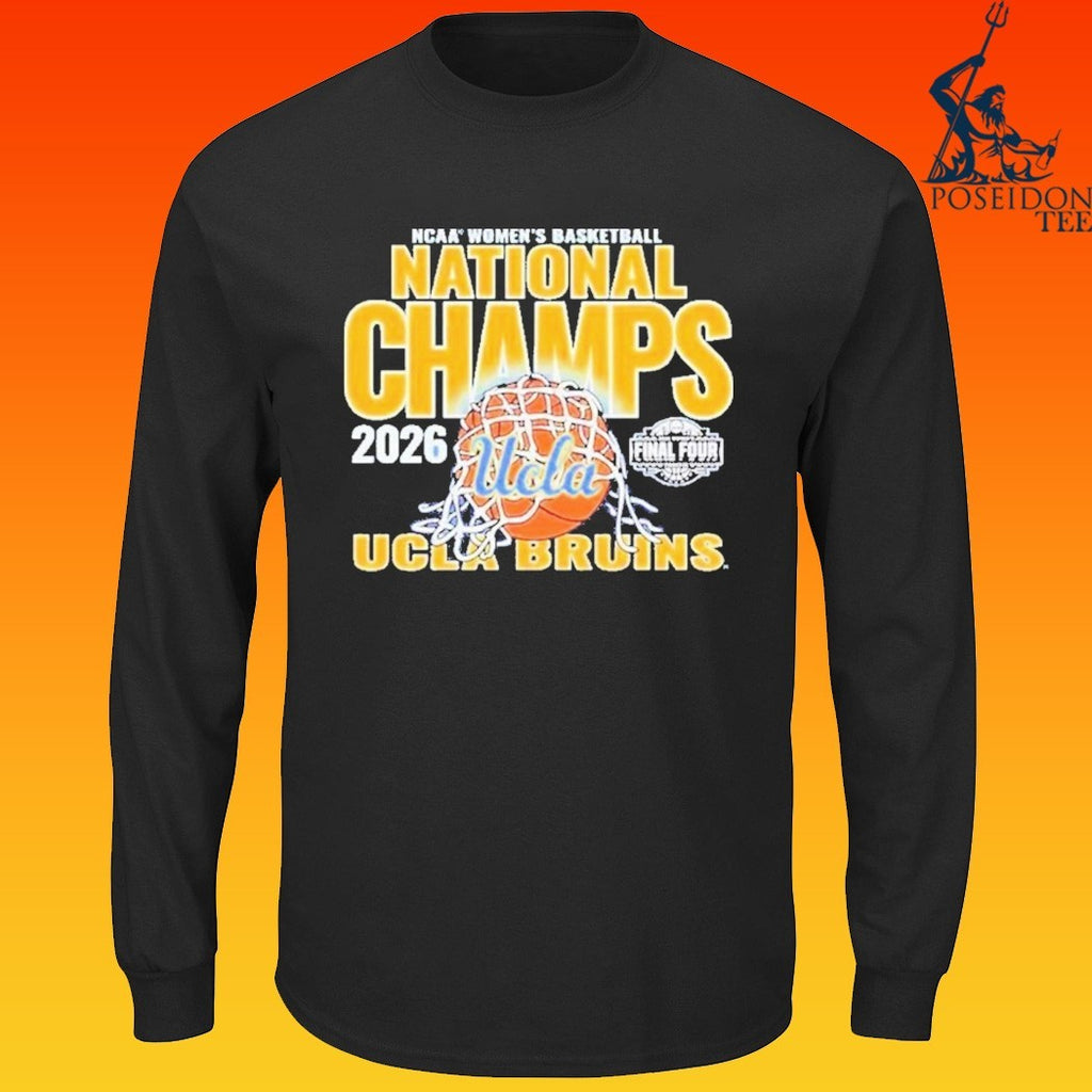 Ucla Bruins 2026 NCAA Women’s Basketball National Champs T-shirt