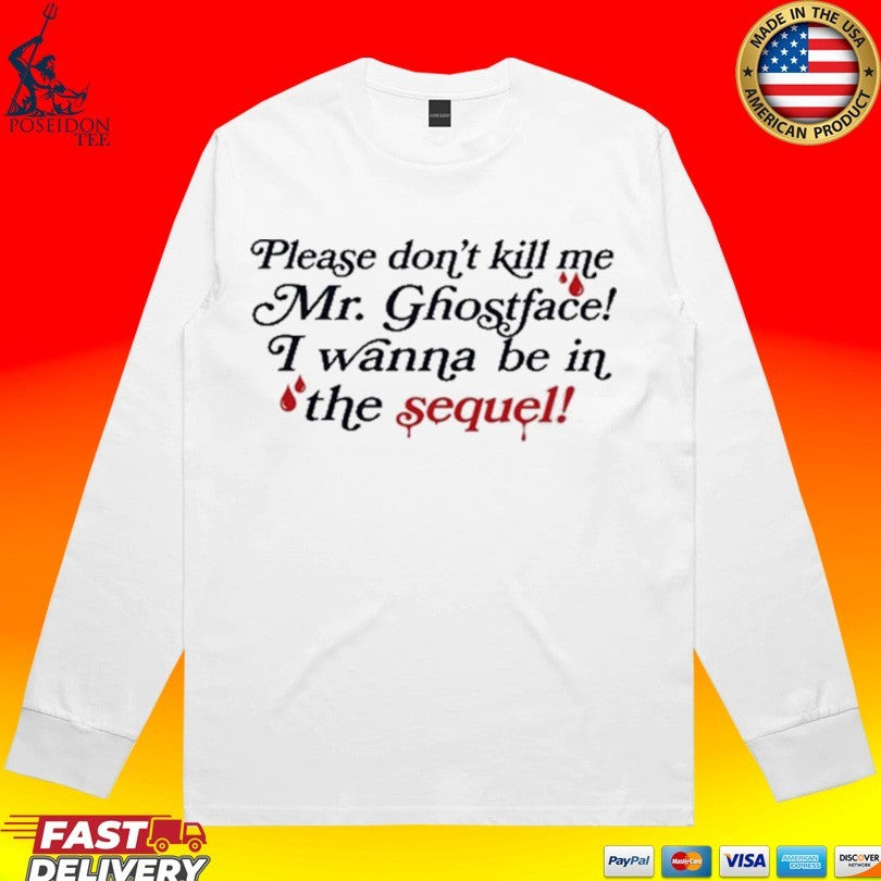 Paige Unwritten Please Don’t Kill Me Mr Ghostface T-shirt