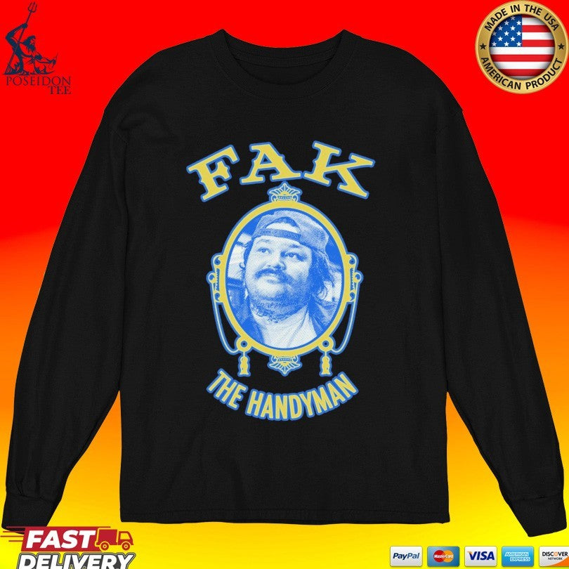 Paradise Of Flowers Fak The Handyman T-shirt