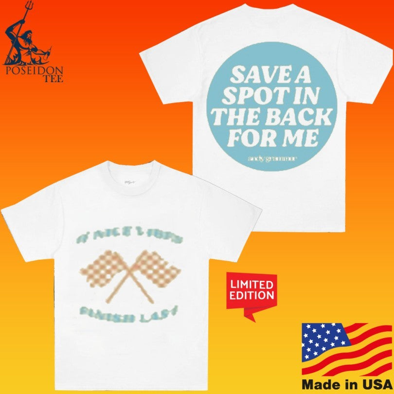 Andy Grammer Save A Spot In The Back For Me T-shirt
